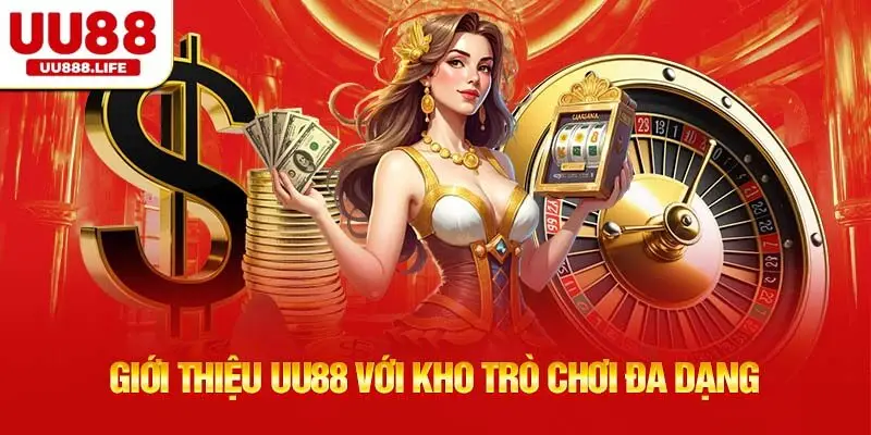Giới thiệu UU88 với kho trò chơi đa dạng